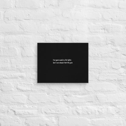 Numb To The Lights Canvas