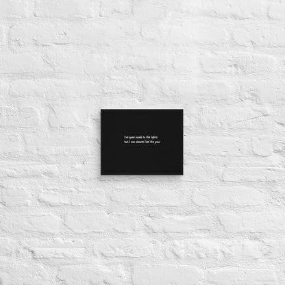 Numb To The Lights Canvas